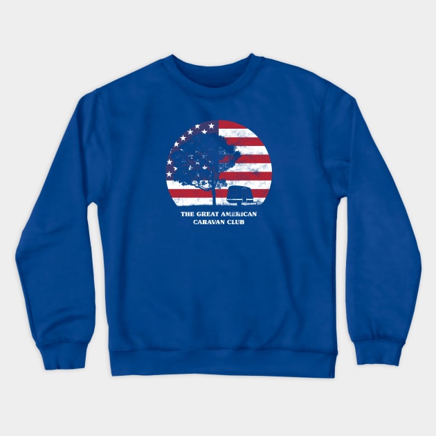 The great American caravan club Crewneck Sweatshirt by iamstuckonearth